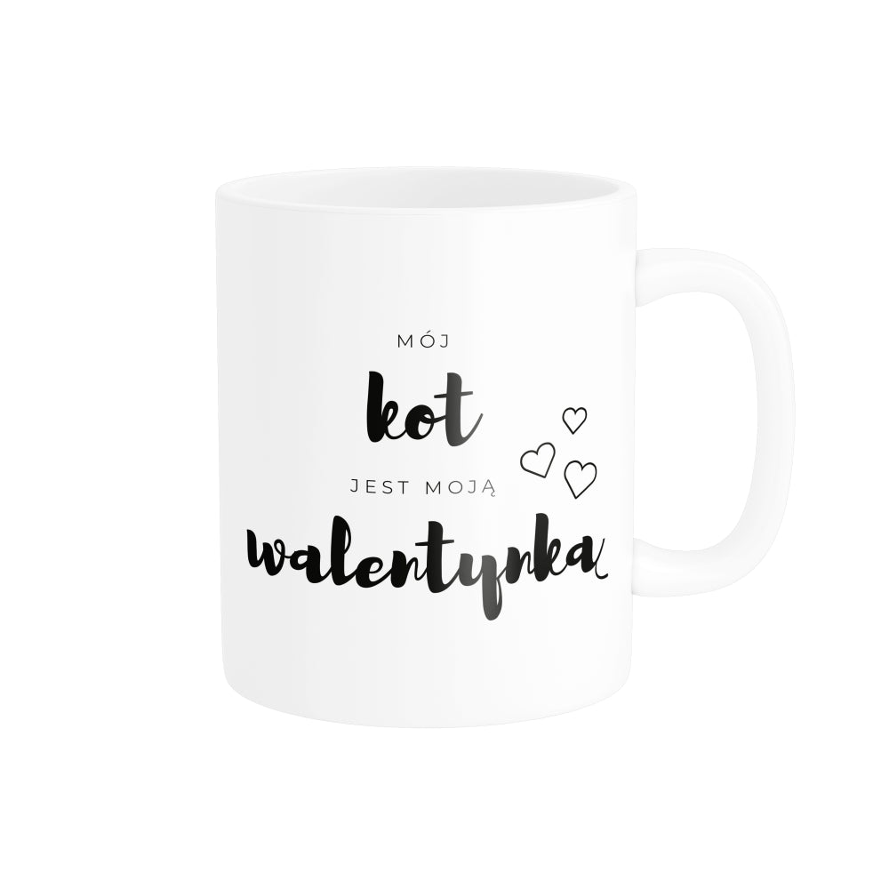 Kubek na Walentynki Mój Kot Jest Moją Walentynką